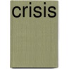 Crisis door Ann S. Kliman