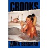 Crooks by Anna Bergman