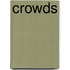 Crowds