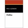 Dallas door Will F. Jenkins