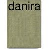 Danira by Elisabeth Werner