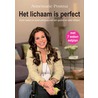 Het lichaam is perfect door Annemarie Postma