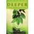 Deeper