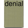 Denial by David Belbin