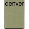Denver by Rand McNally