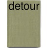 Detour door Nancy White