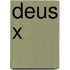 Deus X