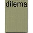 Dilema
