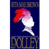 Dolley door Rita Mae Brown