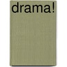 Drama! door Anrev