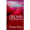 Dreams by Morton T. Kelsey