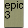 Epic 3 by Lee Stephen