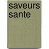 Saveurs sante