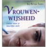 Vrouwenwijsheid by Sue Patton Thoele