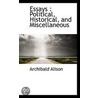 Essays door Sir Archibald Alison
