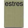 Estres door Cynthia K. Moran