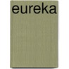 Eureka door Brendan Hay