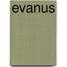 Evanus by Augustine David Crake