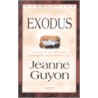 Exodus door Jeanne Guyon