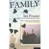 Family by Ian Frazier