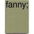 Fanny;