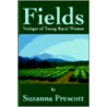 Fields door Suzanna Prescott