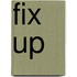 Fix Up