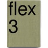 Flex 3 door Michele E. Davis