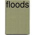 Floods