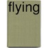 Flying