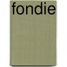 Fondie by Edward C. Booth