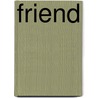 Friend door Samuel Taylor Colebridge