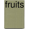 Fruits door Robin Nelson