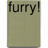 Furry! door Todd G. Sutherland