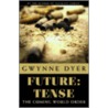 Future door Gwynne Dyer