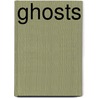 Ghosts door Onbekend