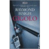 Gigolo door Raymond Haigh