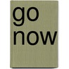 Go Now by Richard Hell