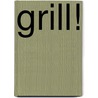 Grill! door Pippa Cuthbert