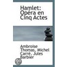 Hamlet door Ambroise Thomas