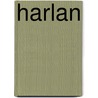 Harlan door Frank Roderus