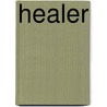 Healer door Steve Petersen