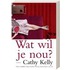 Wat wil je nou
