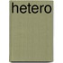 Hetero