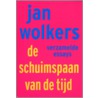 De schuimspaan van de tijd by Jan Wolkers