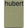 Hubert door Jacob Abbott
