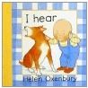 I Hear door Helen Oxenbury
