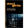 Inhale by Sherri Gordon