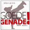Goede genade! door W. de Vink