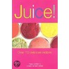 Juice! by Pippa Cuthbert